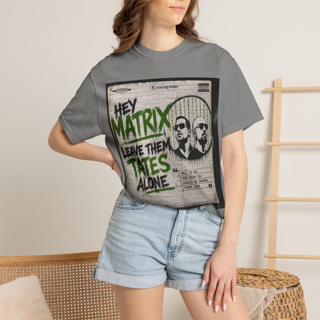 Hey Matrix Leave Them Tates Alone T-Shirt Printify
