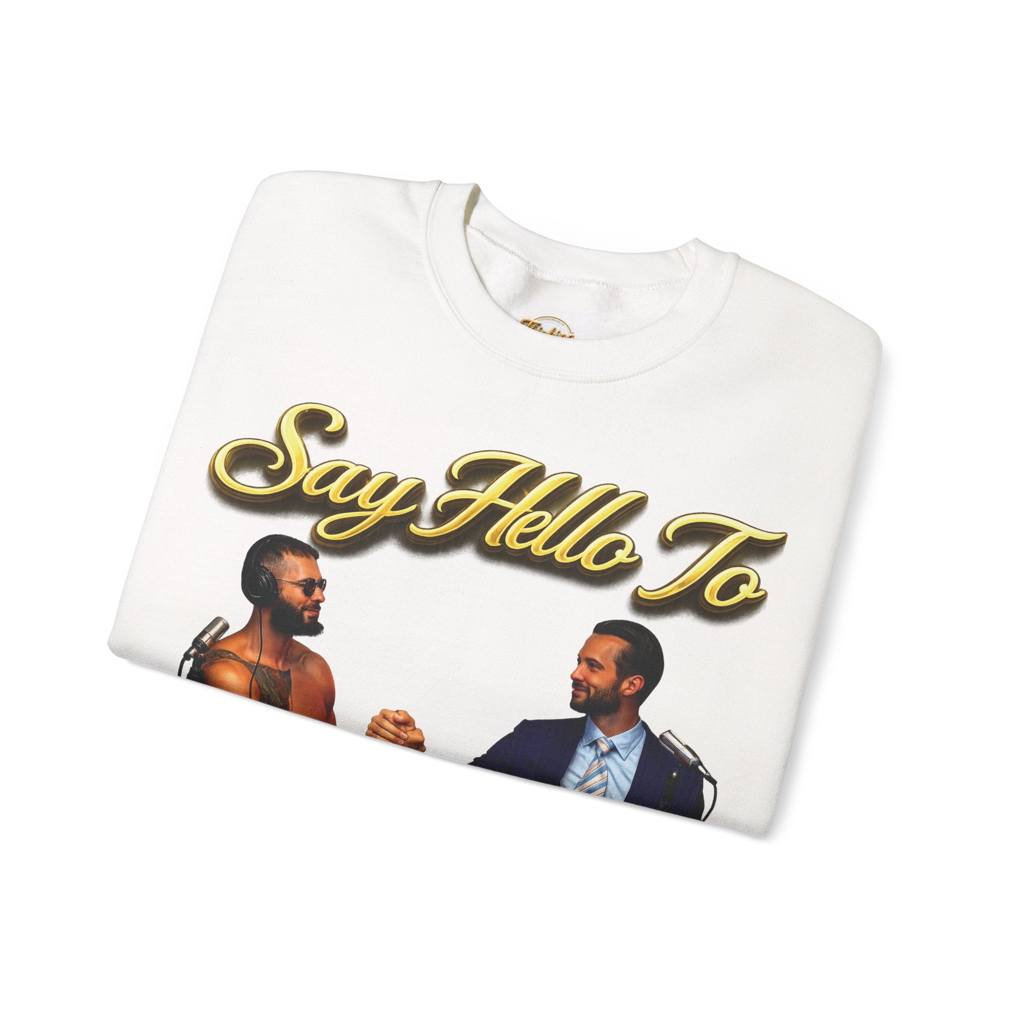 Crewneck Sweatshirt — 'Say Hello To Brotherhood' Graphic Pullover Printify
