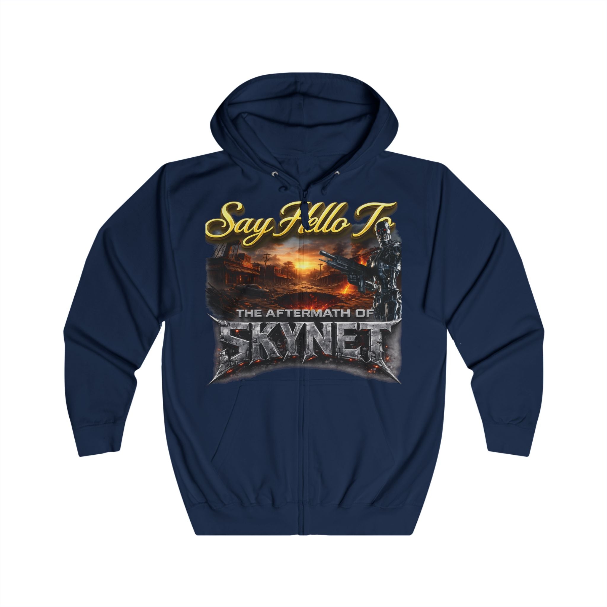 Skynet Aftermath Zip Hoodie — "Say Hello To" Post-Apocalyptic Graphic Hoodie Printify