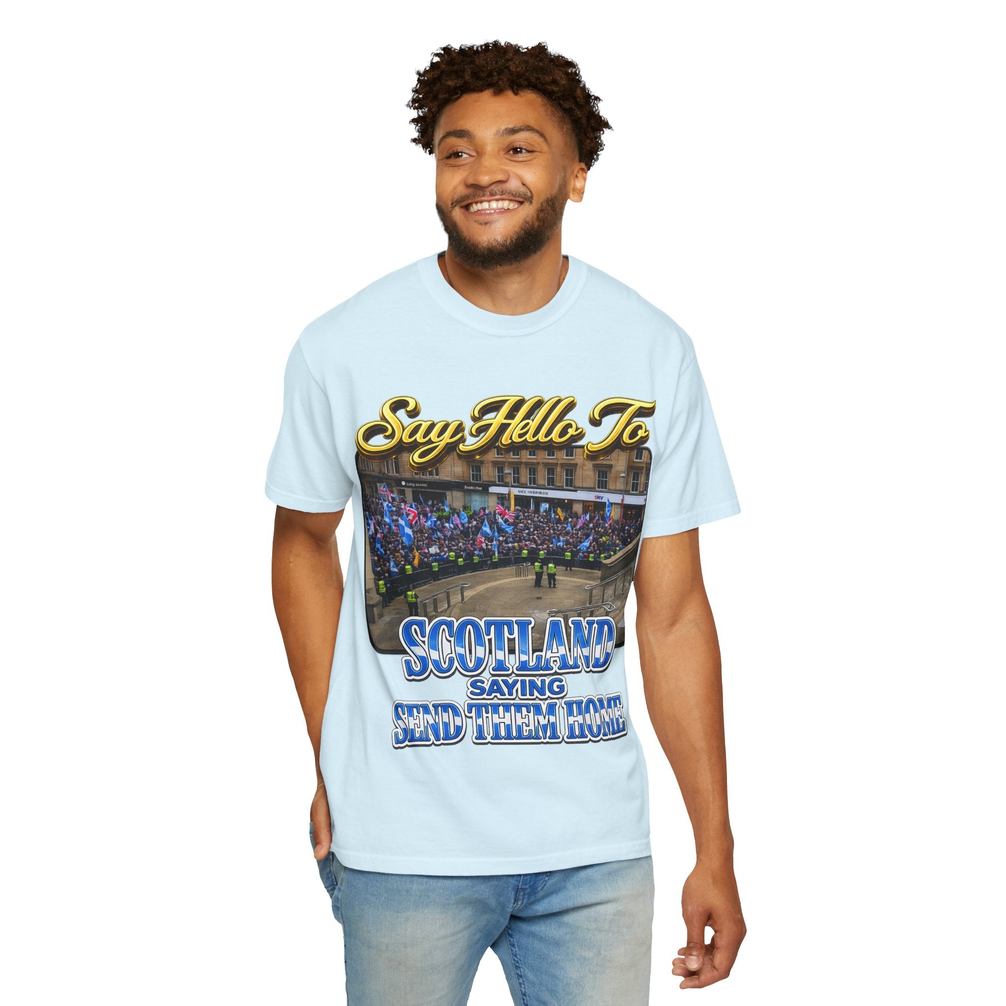 Say Hello To Scotland Saying Send Them Home T-Shirt Printify