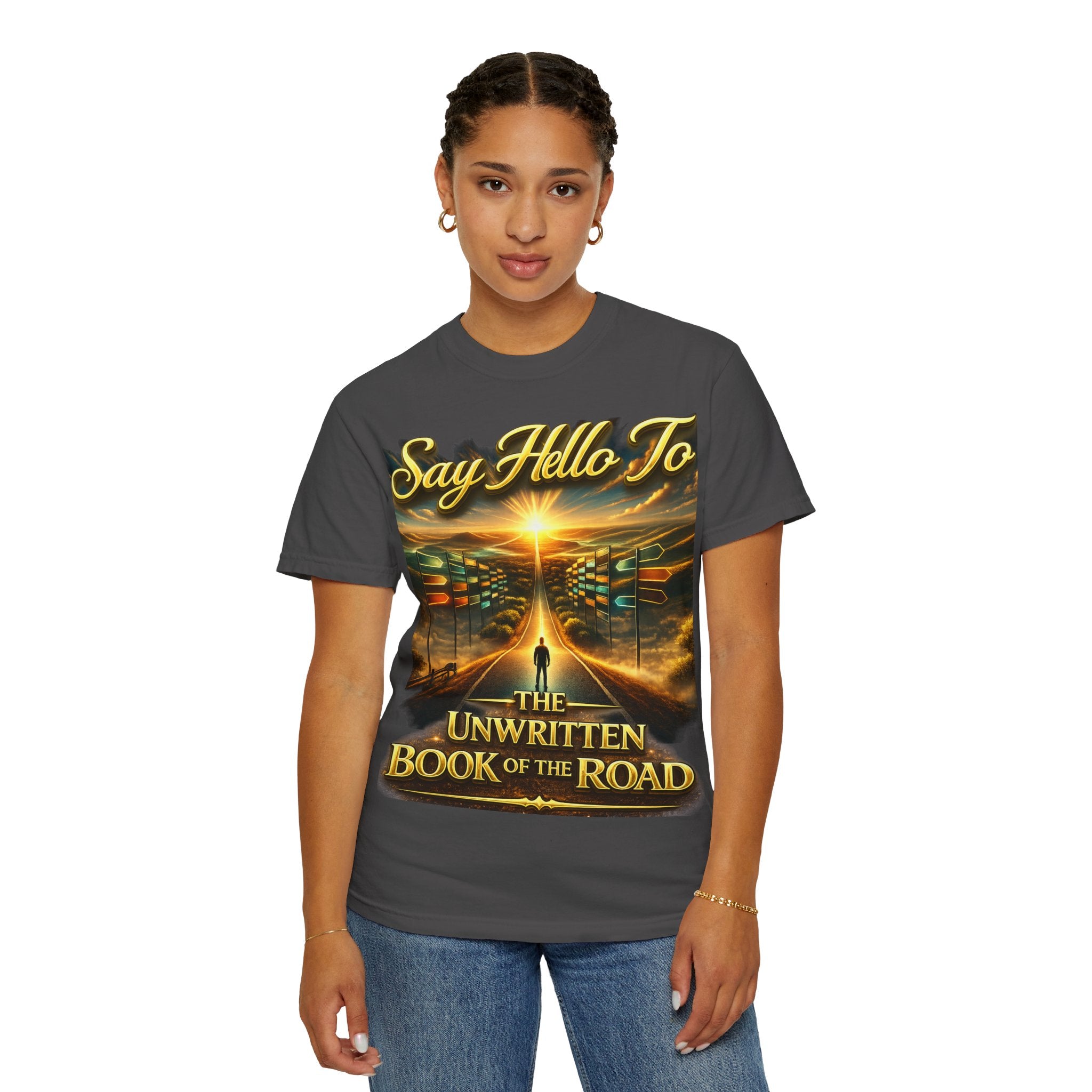 Say Hello To The Unwritten Book Of The Road T-Shirt Printify