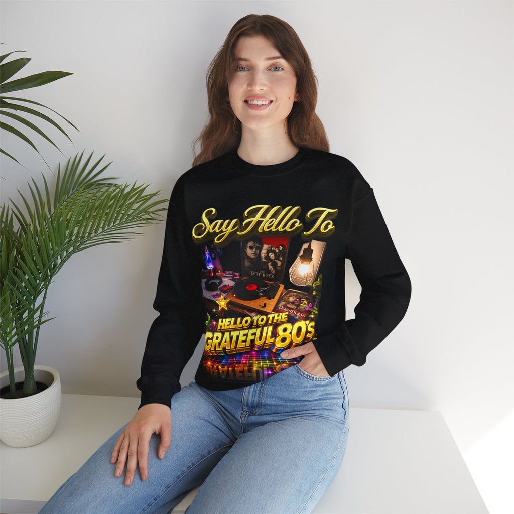 Grateful 80s Crewneck Sweatshirt — “say hello to the grateful 80's” Retro Vibe Printify