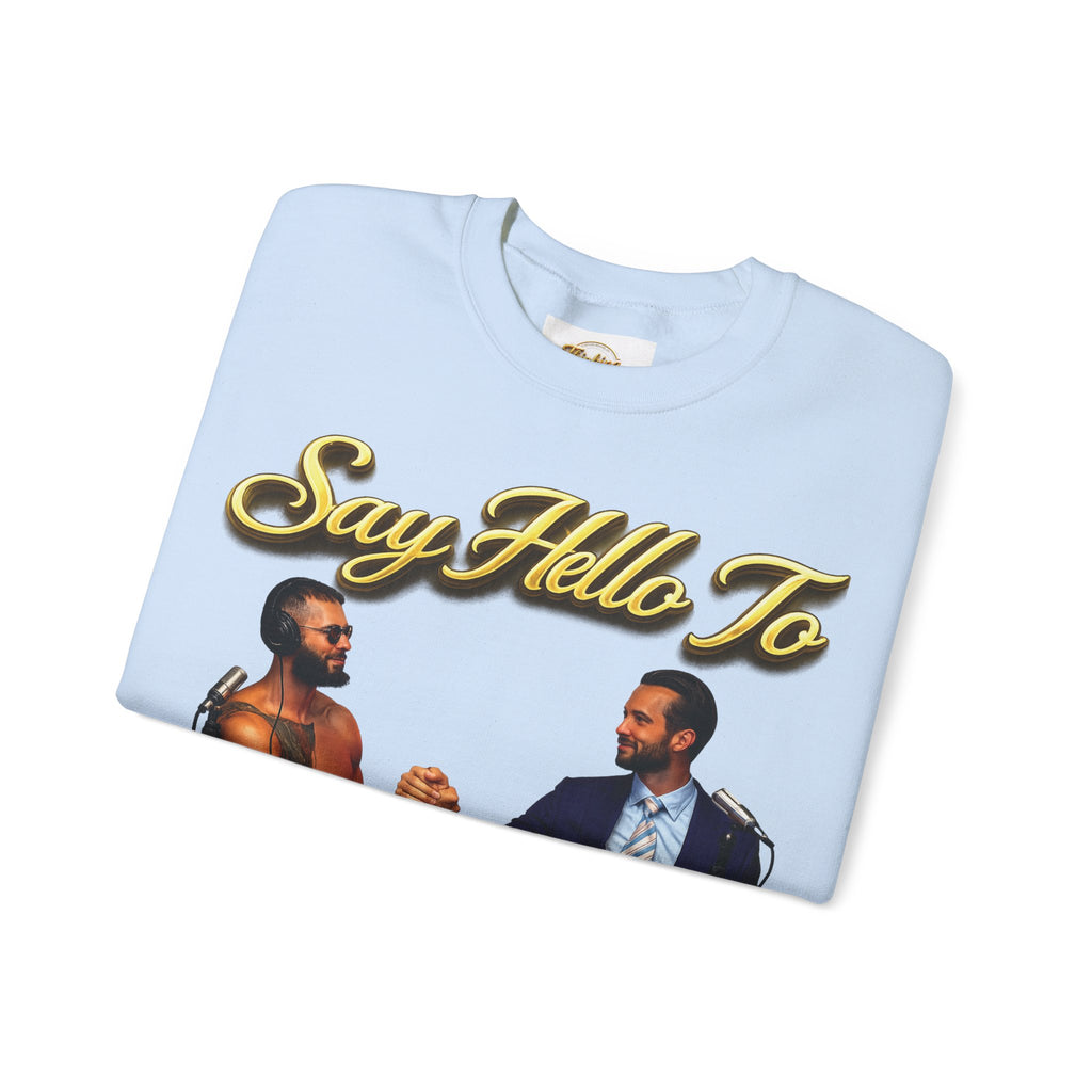 Crewneck Sweatshirt — 'Say Hello To Brotherhood' Graphic Pullover Printify