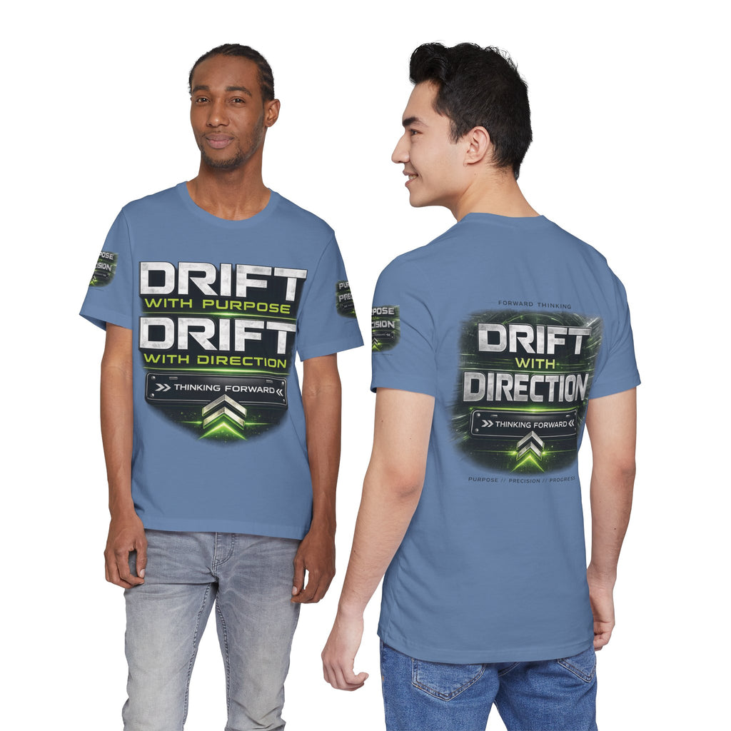 Drift With Direction Graphic Tee — 'Drift with Purpose / Thinking Forward' Racing T-Shirt Printify