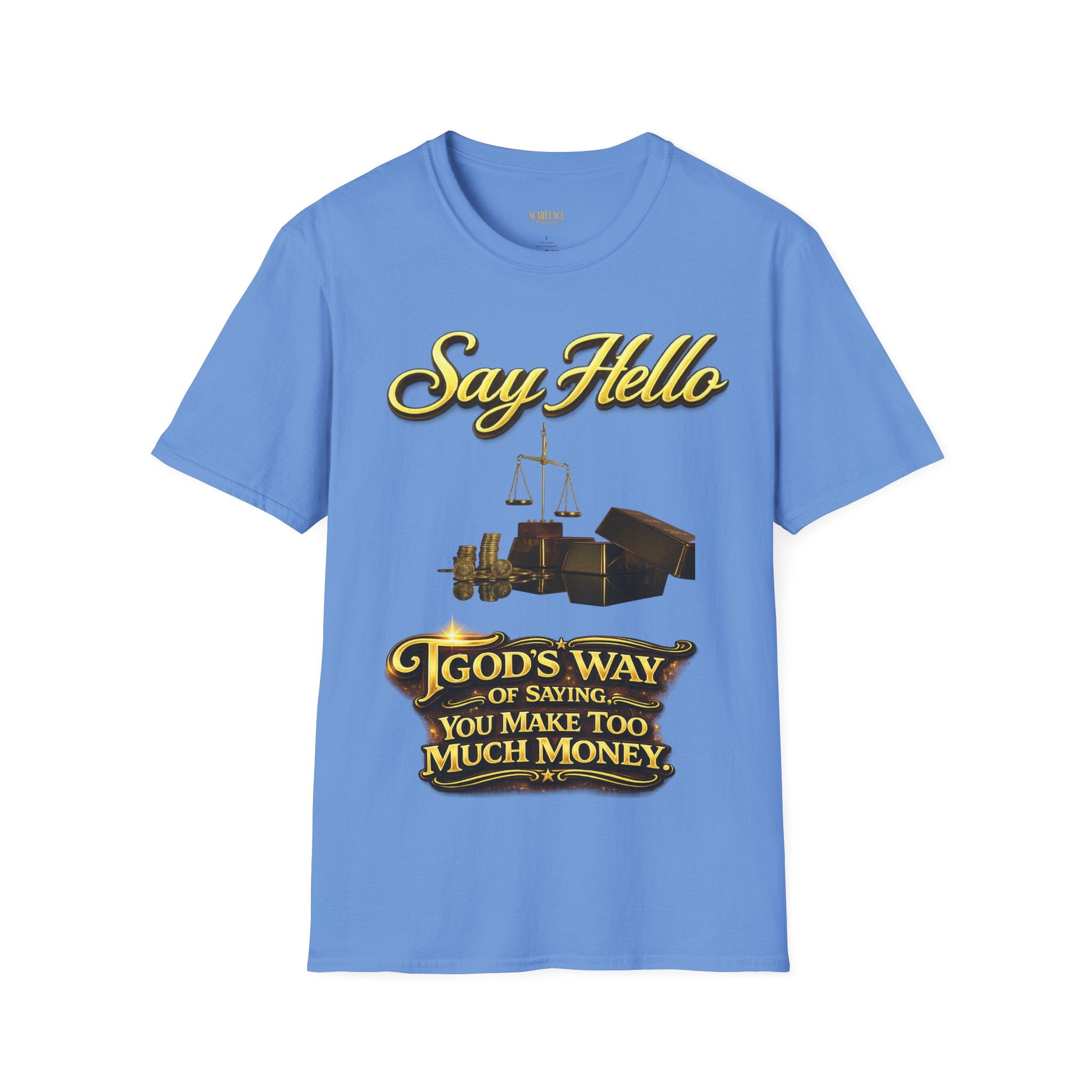 T-Shirt — "Say Hello" Money & Faith Graphic Tee (God's Way You Make Too Much Money) Printify