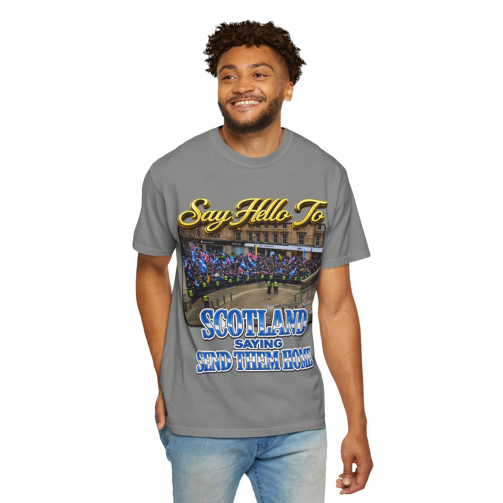 Say Hello To Scotland Saying Send Them Home T-Shirt Printify