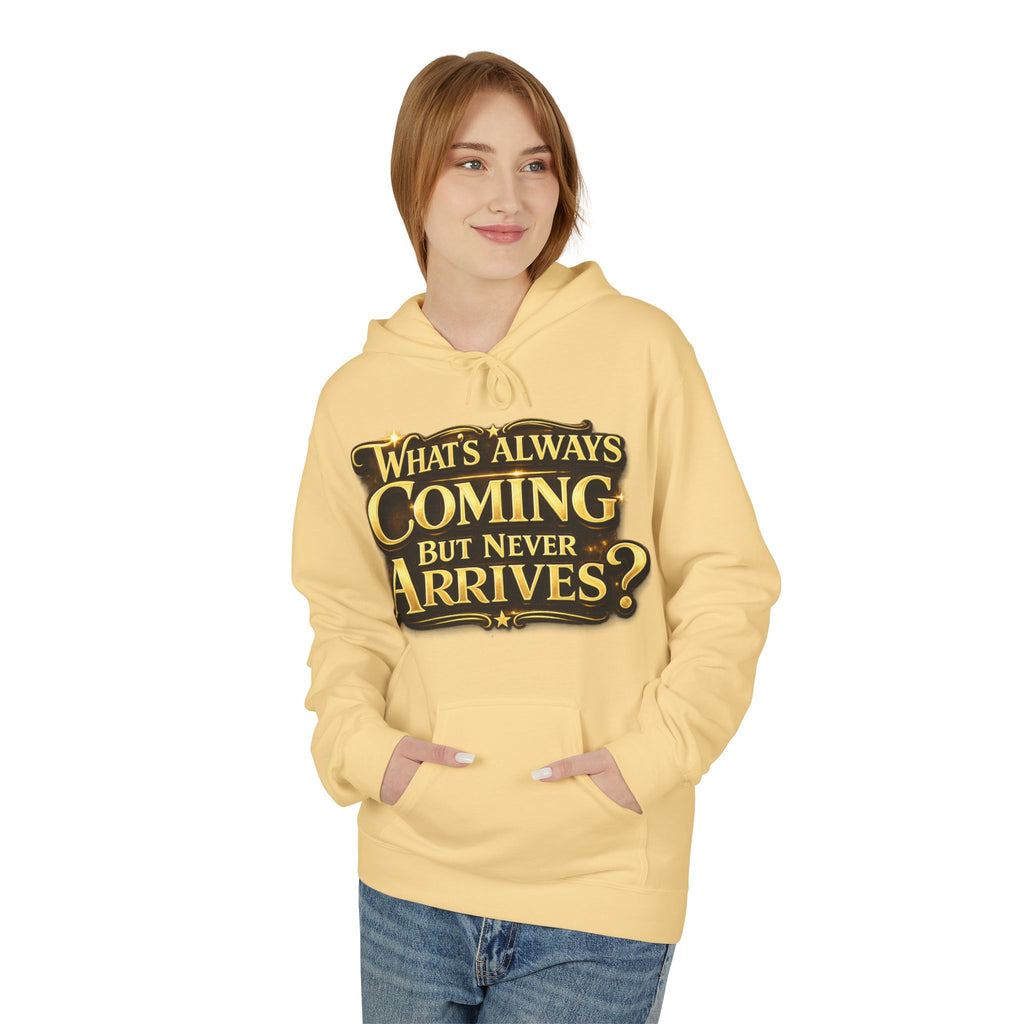 Tomorrow Hoodie — "What's Always Coming But Never Arrives?" Vintage Quote Hoodie Printify