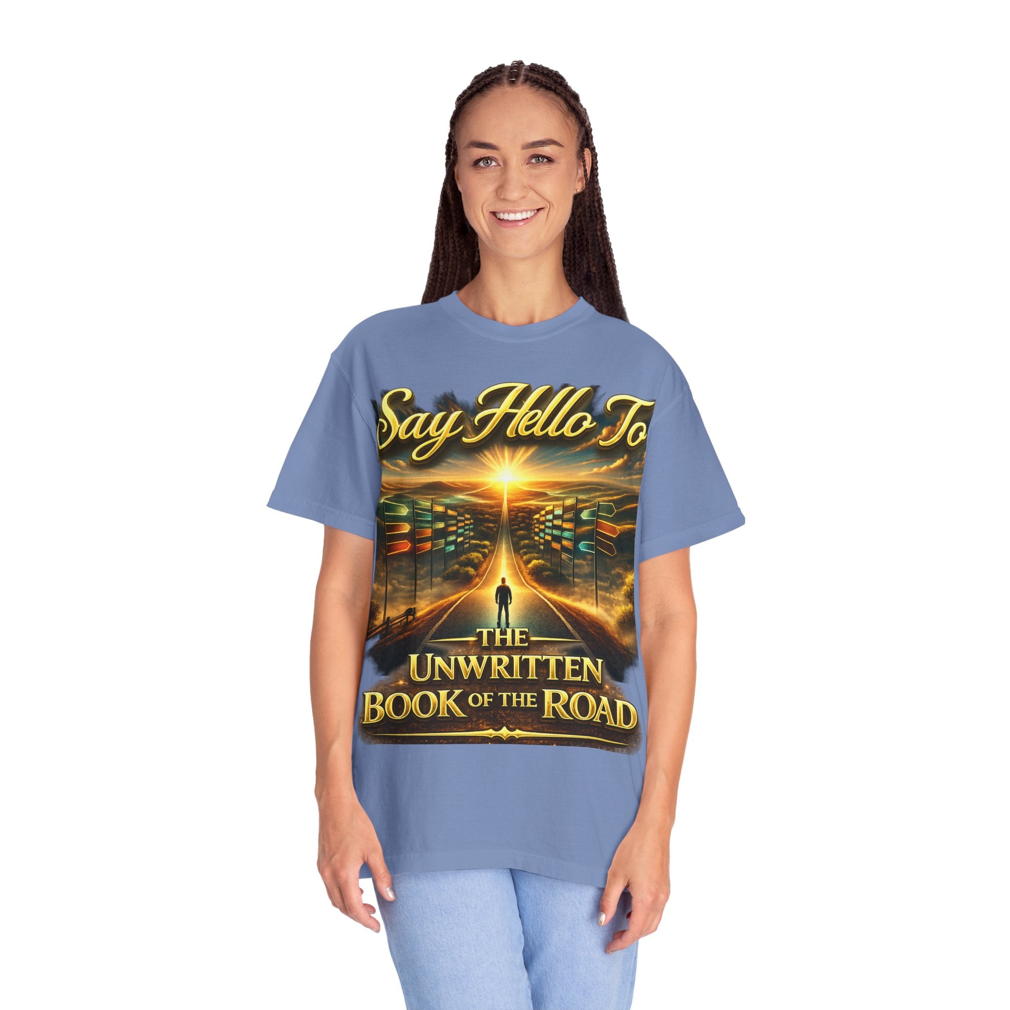 Say Hello To The Unwritten Book Of The Road T-Shirt Printify