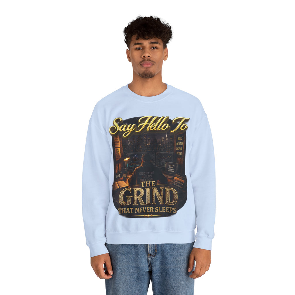 The Grind That Never Sleeps Crewneck Sweatshirt — Motivational Hustle Sweatshirt Printify
