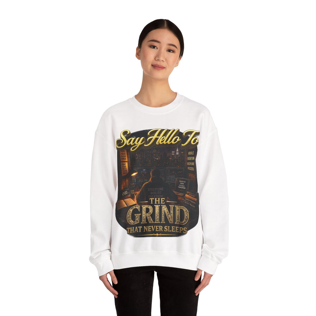 The Grind That Never Sleeps Crewneck Sweatshirt — Motivational Hustle Sweatshirt Printify