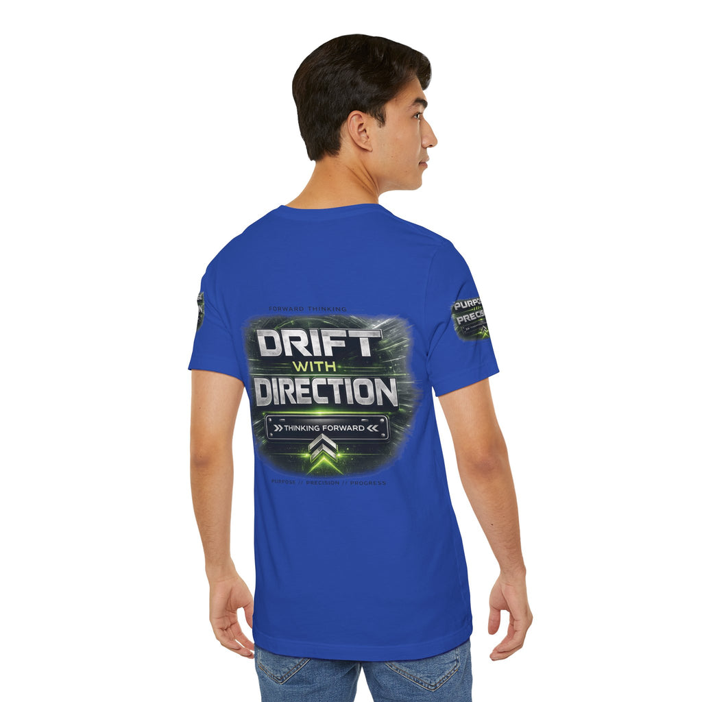 Drift With Direction Graphic Tee — 'Drift with Purpose / Thinking Forward' Racing T-Shirt Printify