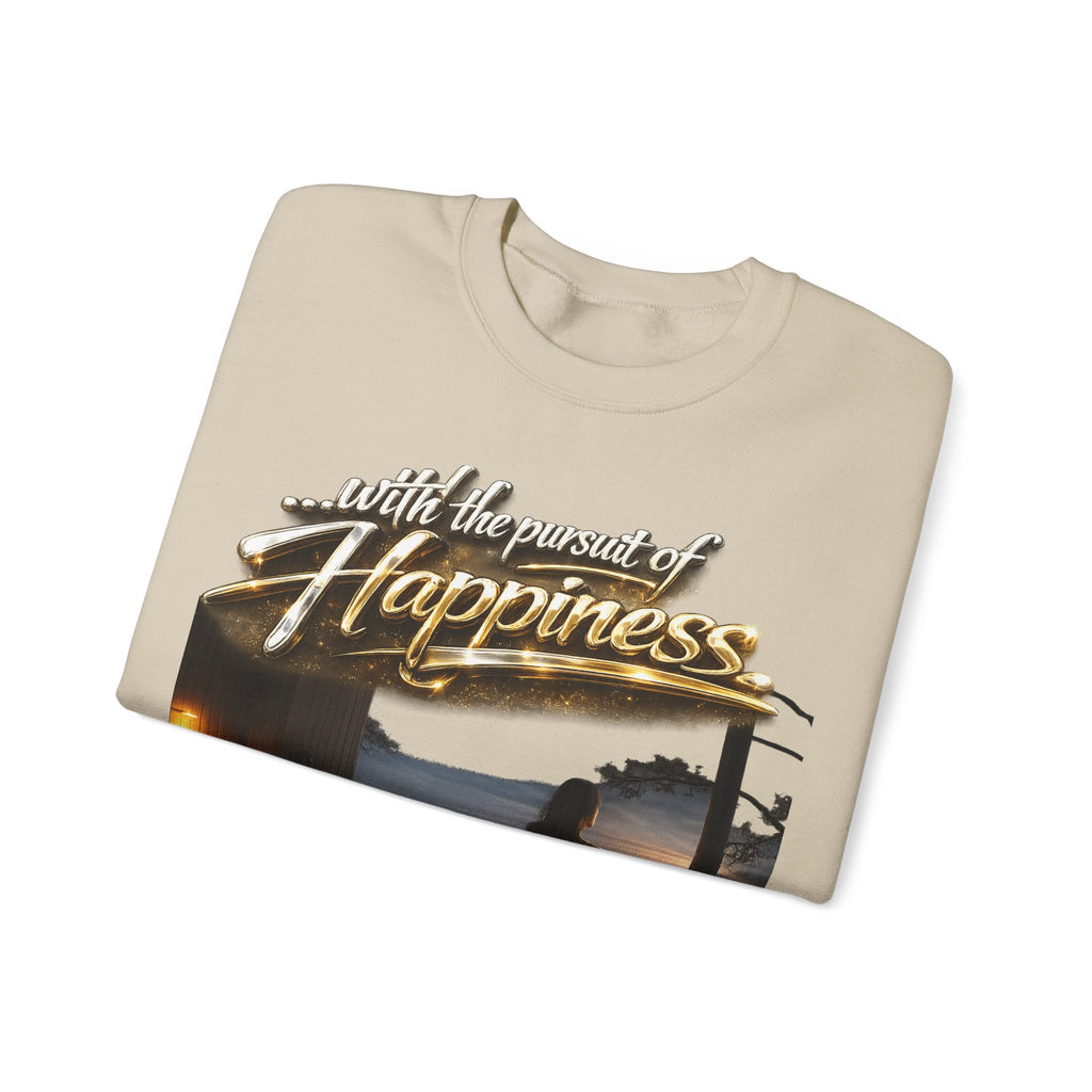 Happiness Pursuit Crewneck Sweatshirt — "Only the Pursuit is Guaranteed" Graphic Printify