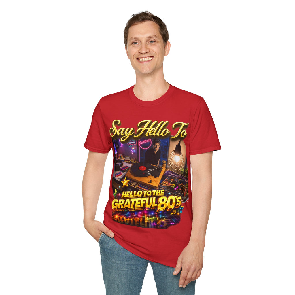 Say Hello To The Grateful 80s T-Shirt — Retro 80s Music Vintage Tee Printify