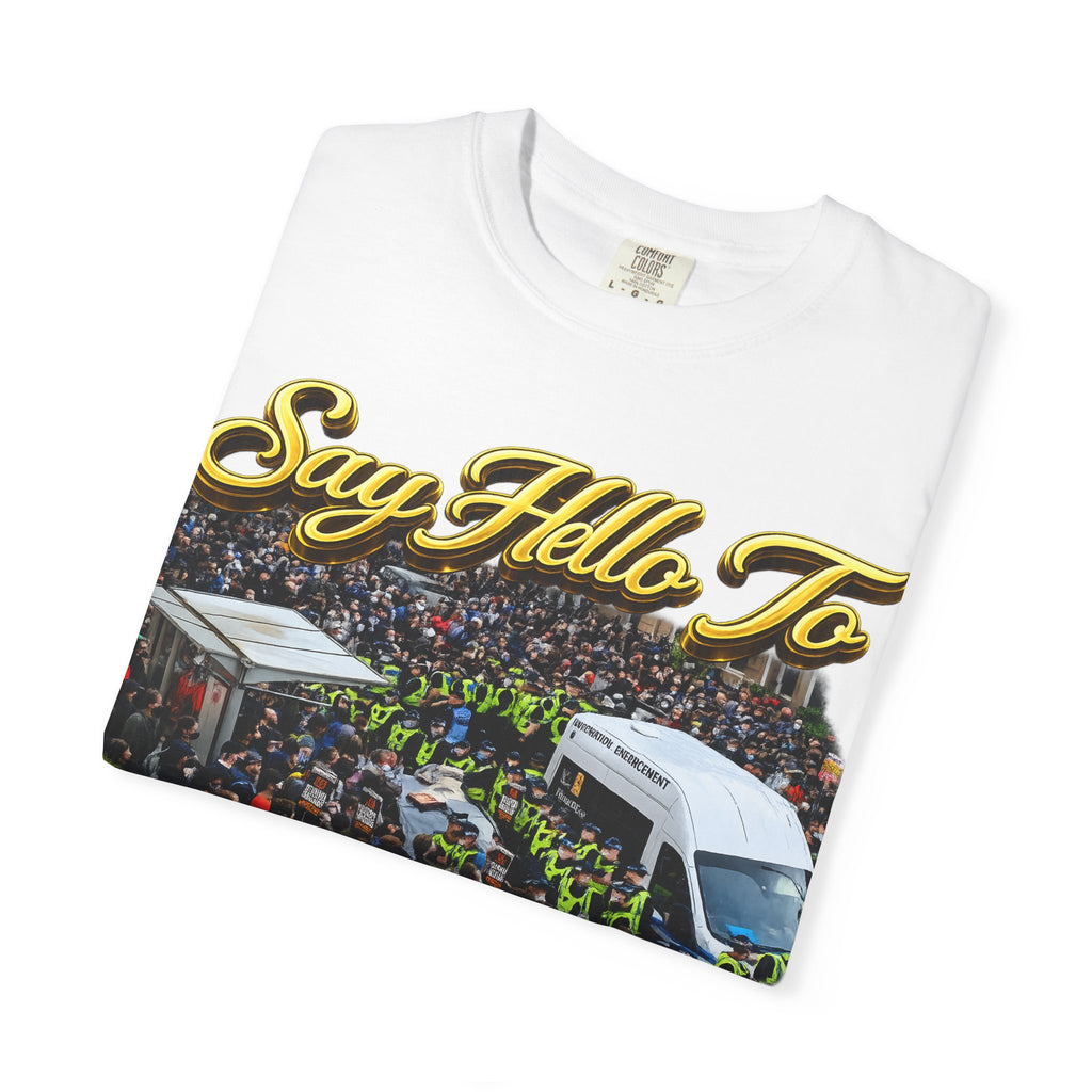 Graphic T-Shirt — "Say Hello to Scotland: Send Them Home" Protest Design Printify