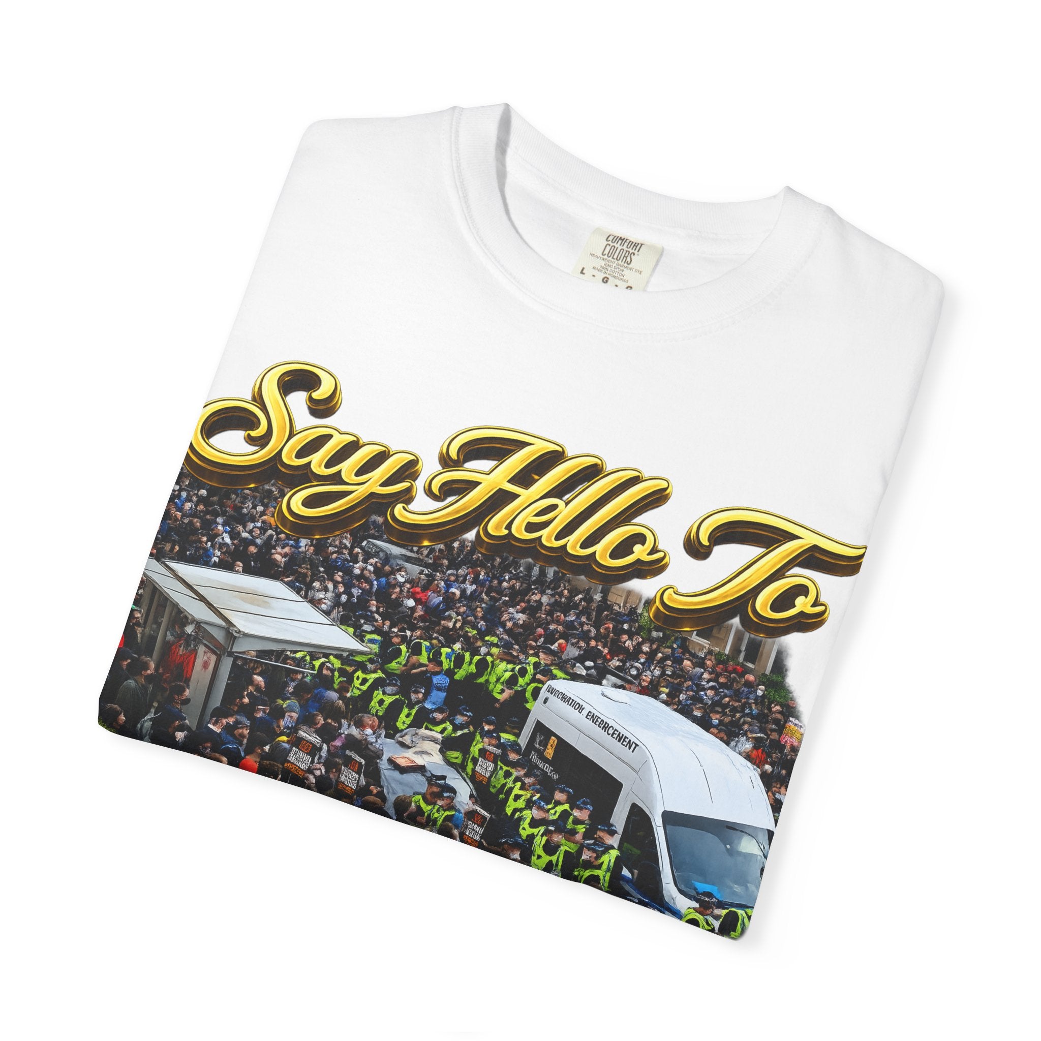Graphic T-Shirt — "Say Hello to Scotland: Send Them Home" Protest Design Printify