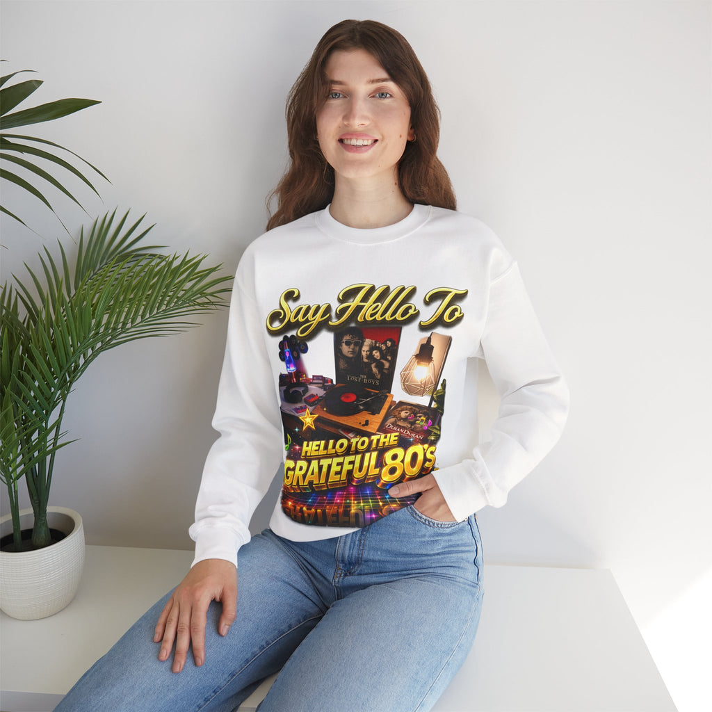 Grateful 80s Crewneck Sweatshirt — “say hello to the grateful 80's” Retro Vibe Printify