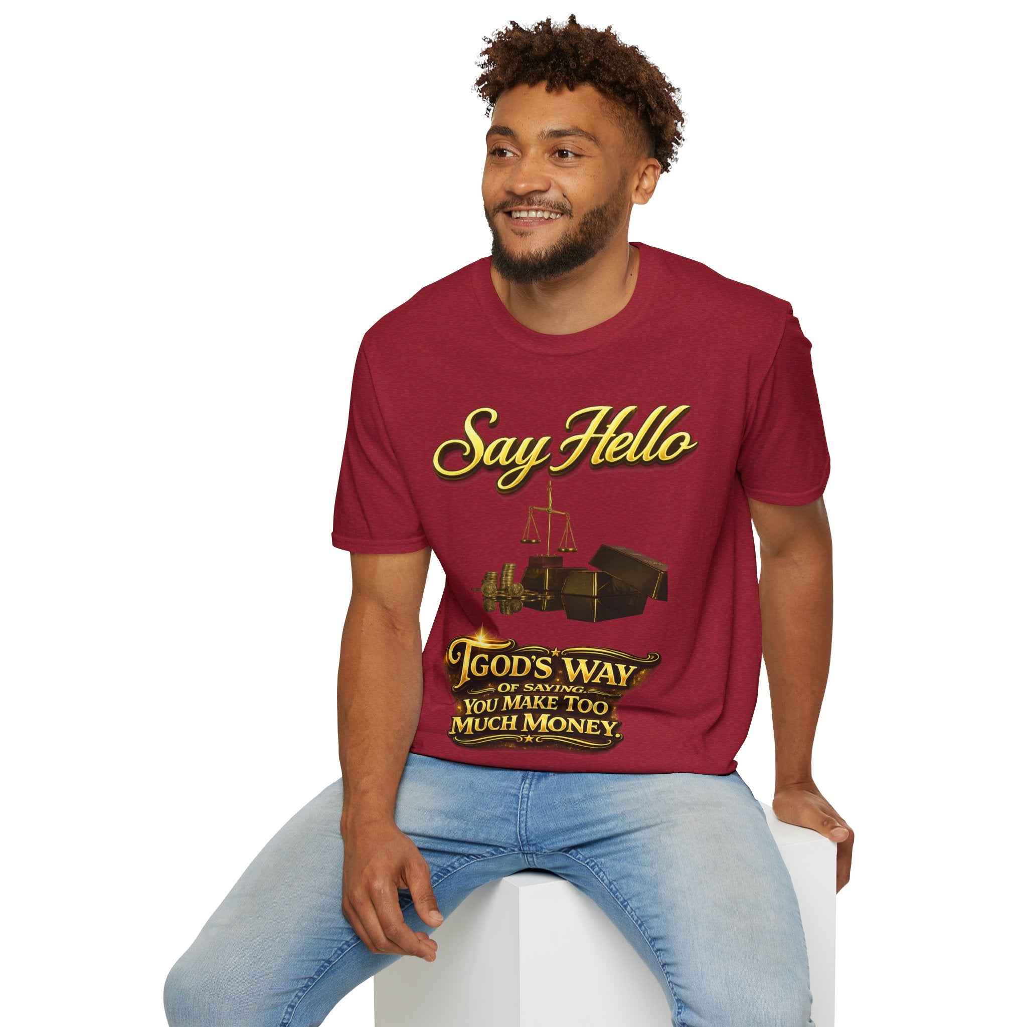 T-Shirt — "Say Hello" Money & Faith Graphic Tee (God's Way You Make Too Much Money) Printify