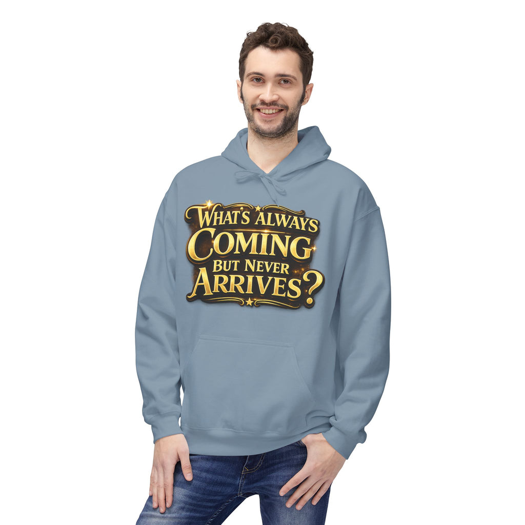 Tomorrow Hoodie — "What's Always Coming But Never Arrives?" Vintage Quote Hoodie Printify