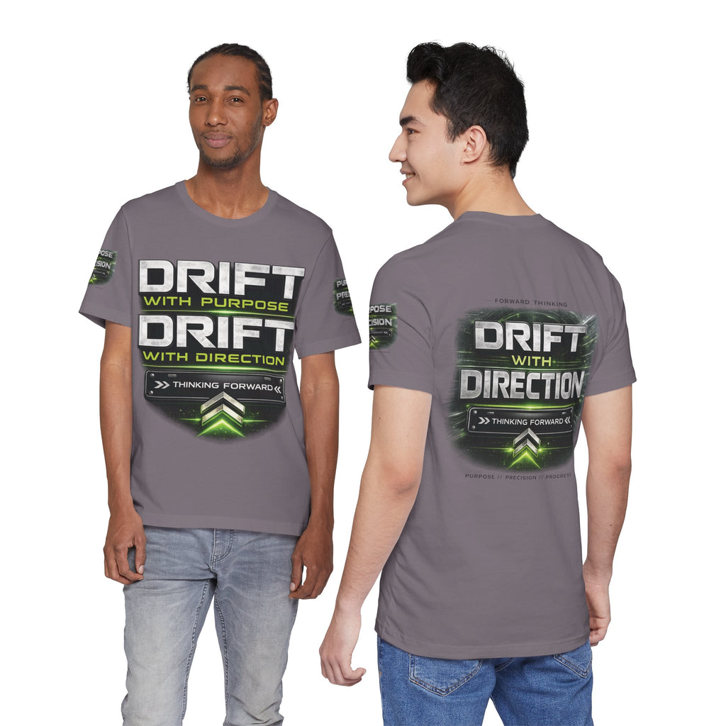 Drift With Direction Graphic Tee — 'Drift with Purpose / Thinking Forward' Racing T-Shirt Printify