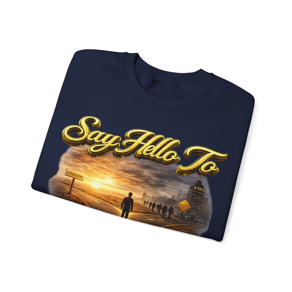 Crewneck Sweatshirt - "Say Hello to That Undesired Fork in the Road" Inspirational Road Trip Design Printify