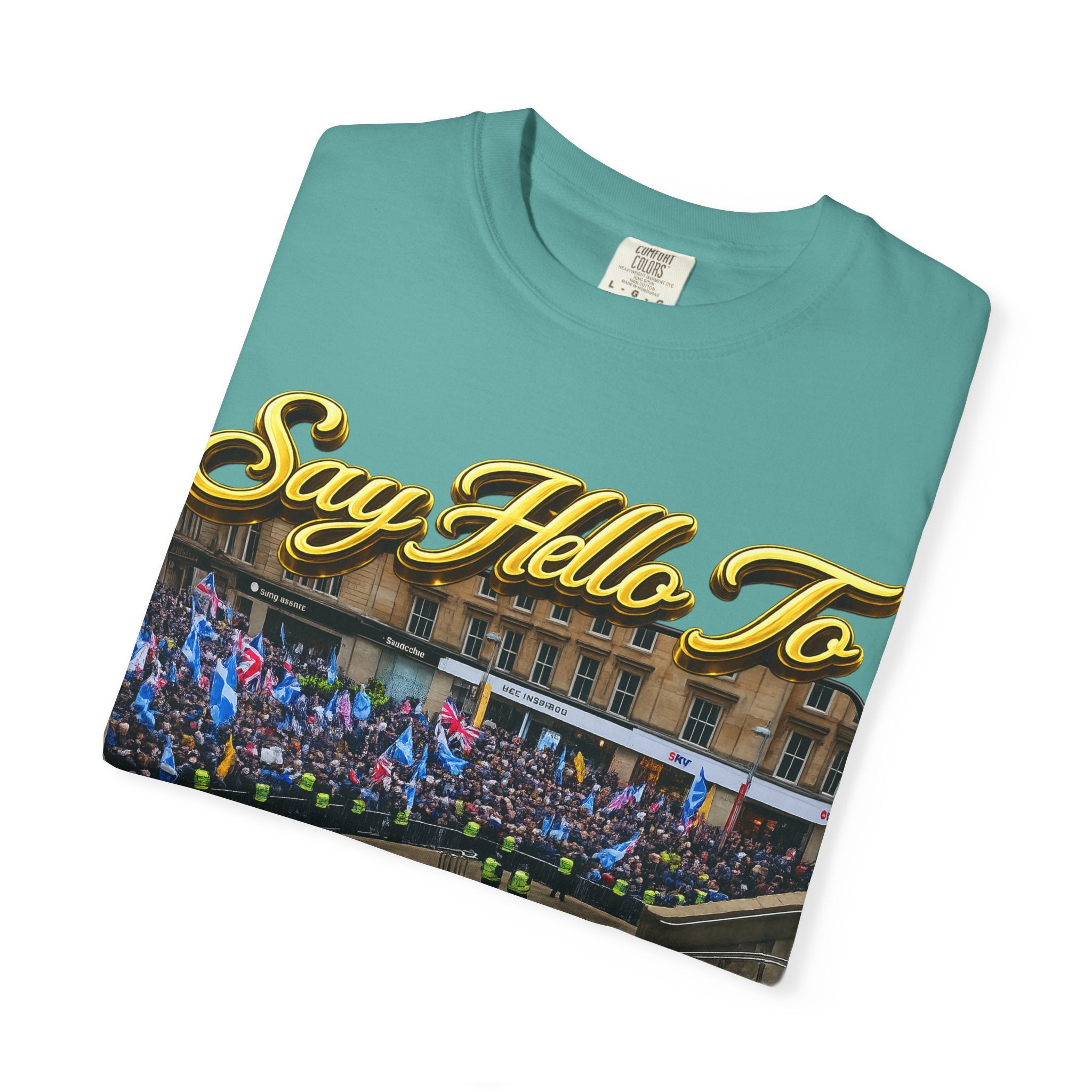 Say Hello To Scotland Saying Send Them Home T-Shirt Printify