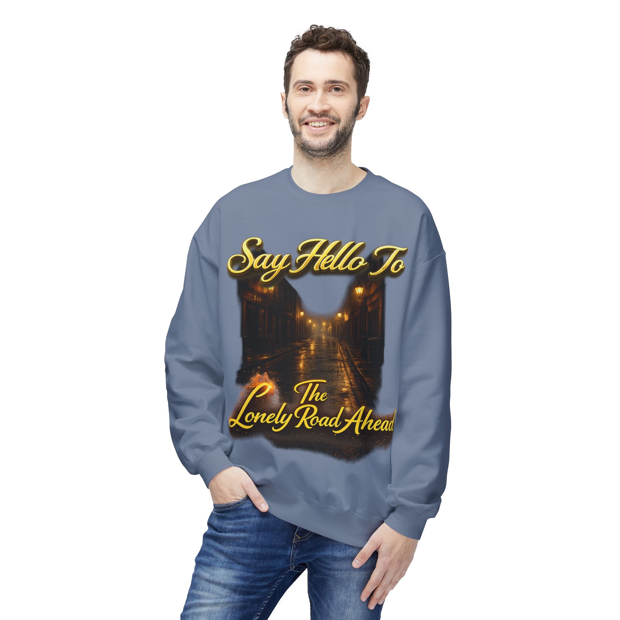 "Say Hello To The Lonely Road Ahead" Crewneck Sweatshirt Printify