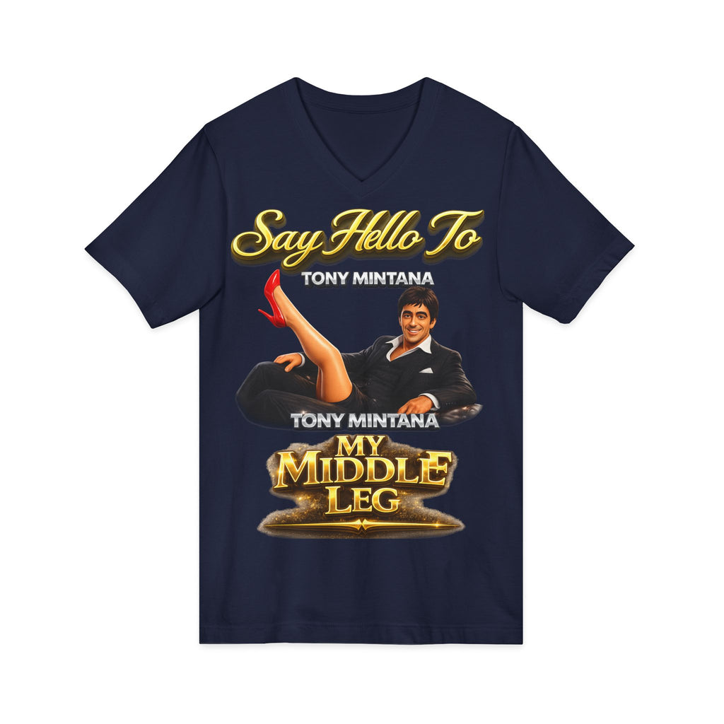 My Middle Leg V-Neck T‑Shirt — Say Hello To Tony Mintana Vintage Graphic Tee Printify