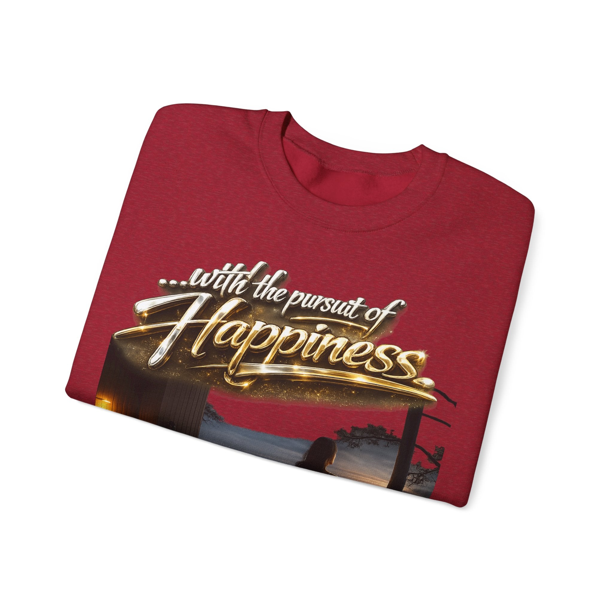Happiness Pursuit Crewneck Sweatshirt — "Only the Pursuit is Guaranteed" Graphic Printify