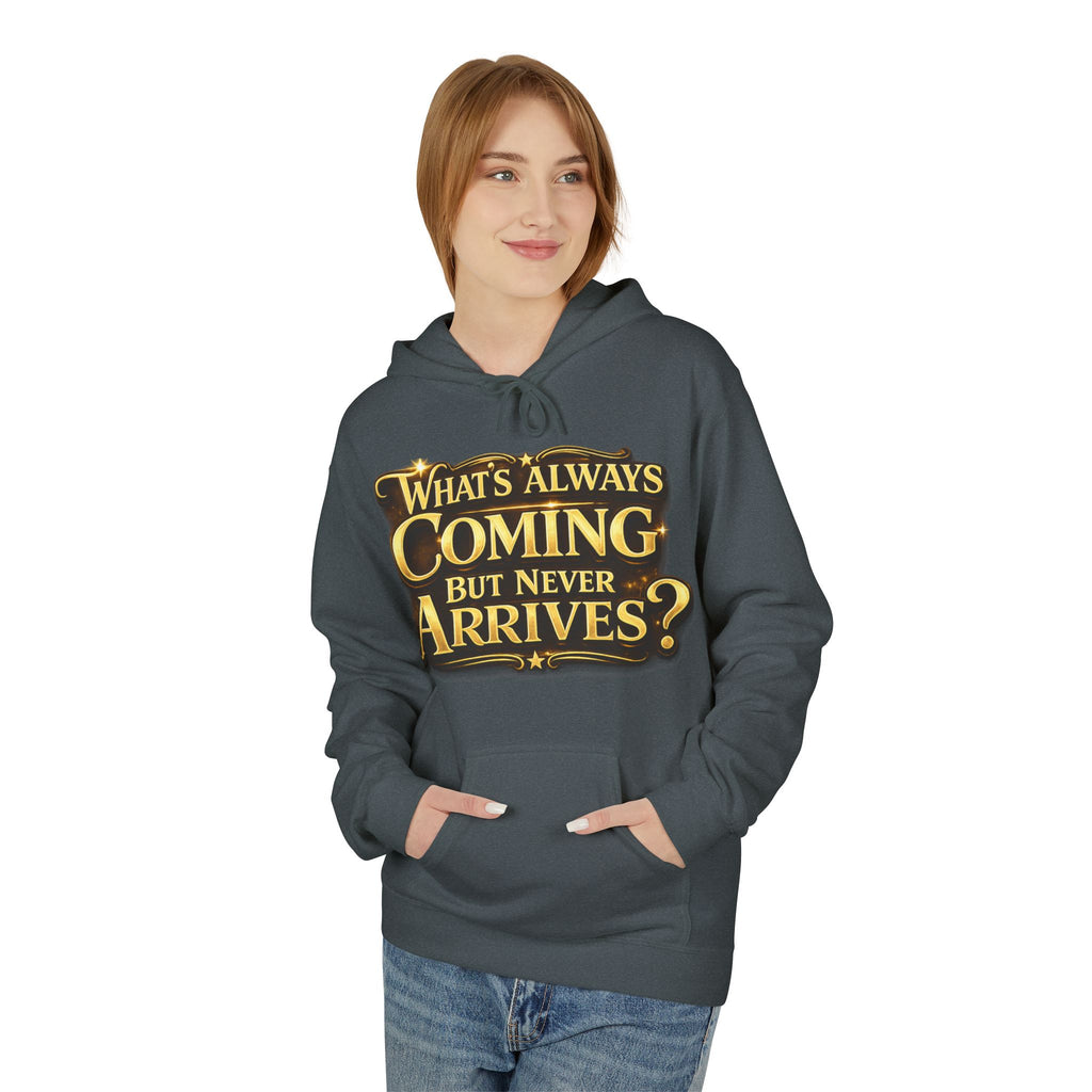 Tomorrow Hoodie — "What's Always Coming But Never Arrives?" Vintage Quote Hoodie Printify