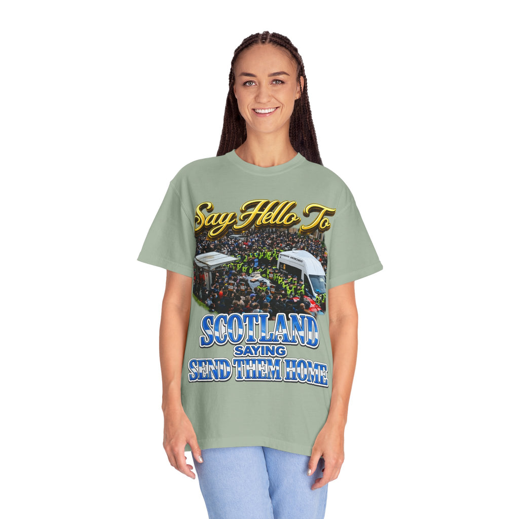 Graphic T-Shirt — "Say Hello to Scotland: Send Them Home" Protest Design Printify