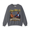 Crewneck Sweatshirt — 'Say Hello To Brotherhood' Graphic Pullover Printify
