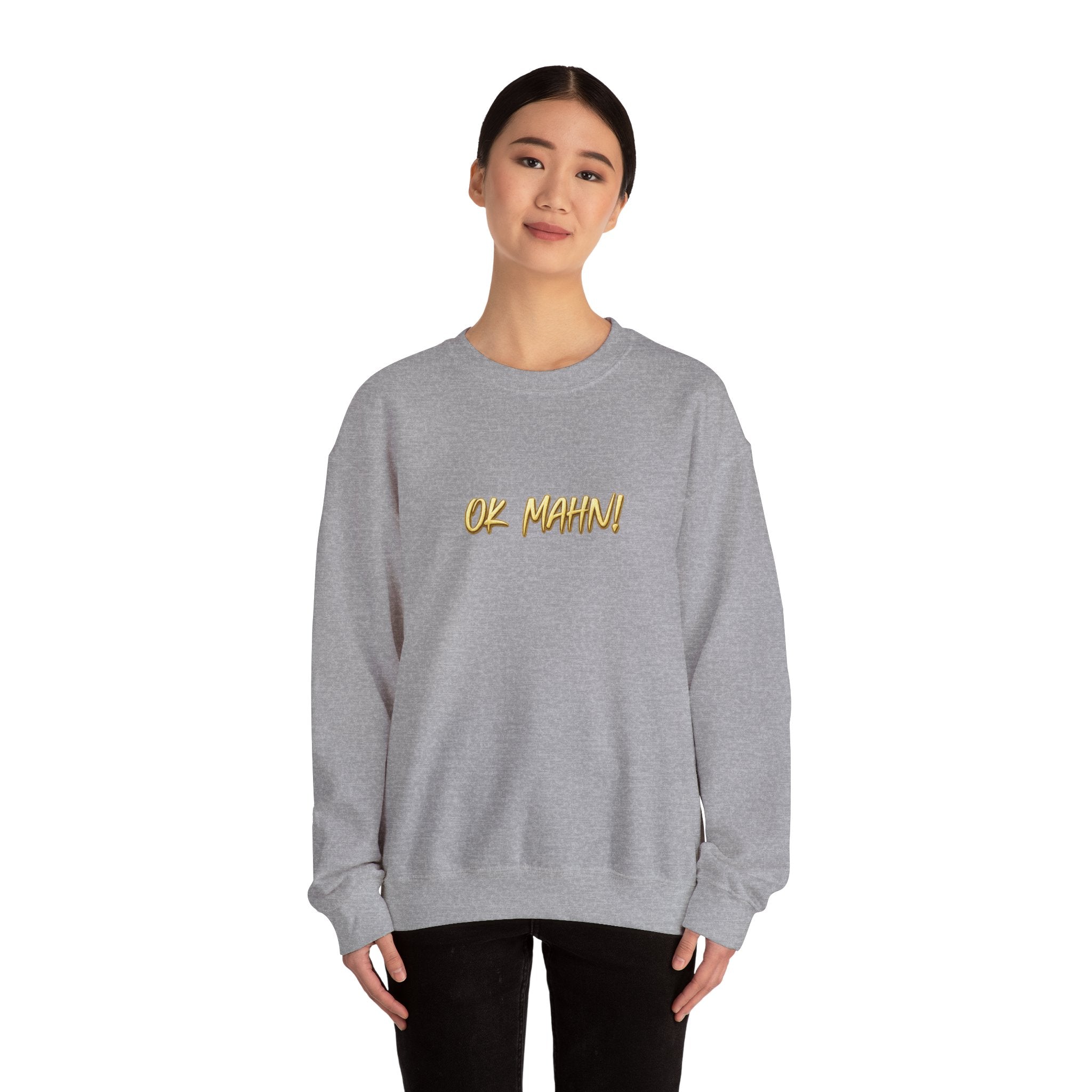Crewneck Sweatshirt — 'Ok Mahn!' Gold Script Minimalist Streetwear Printify