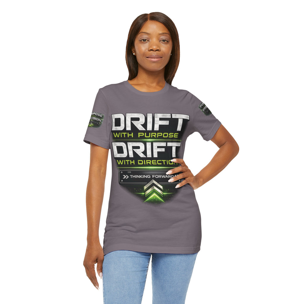 Drift With Direction Graphic Tee — 'Drift with Purpose / Thinking Forward' Racing T-Shirt Printify