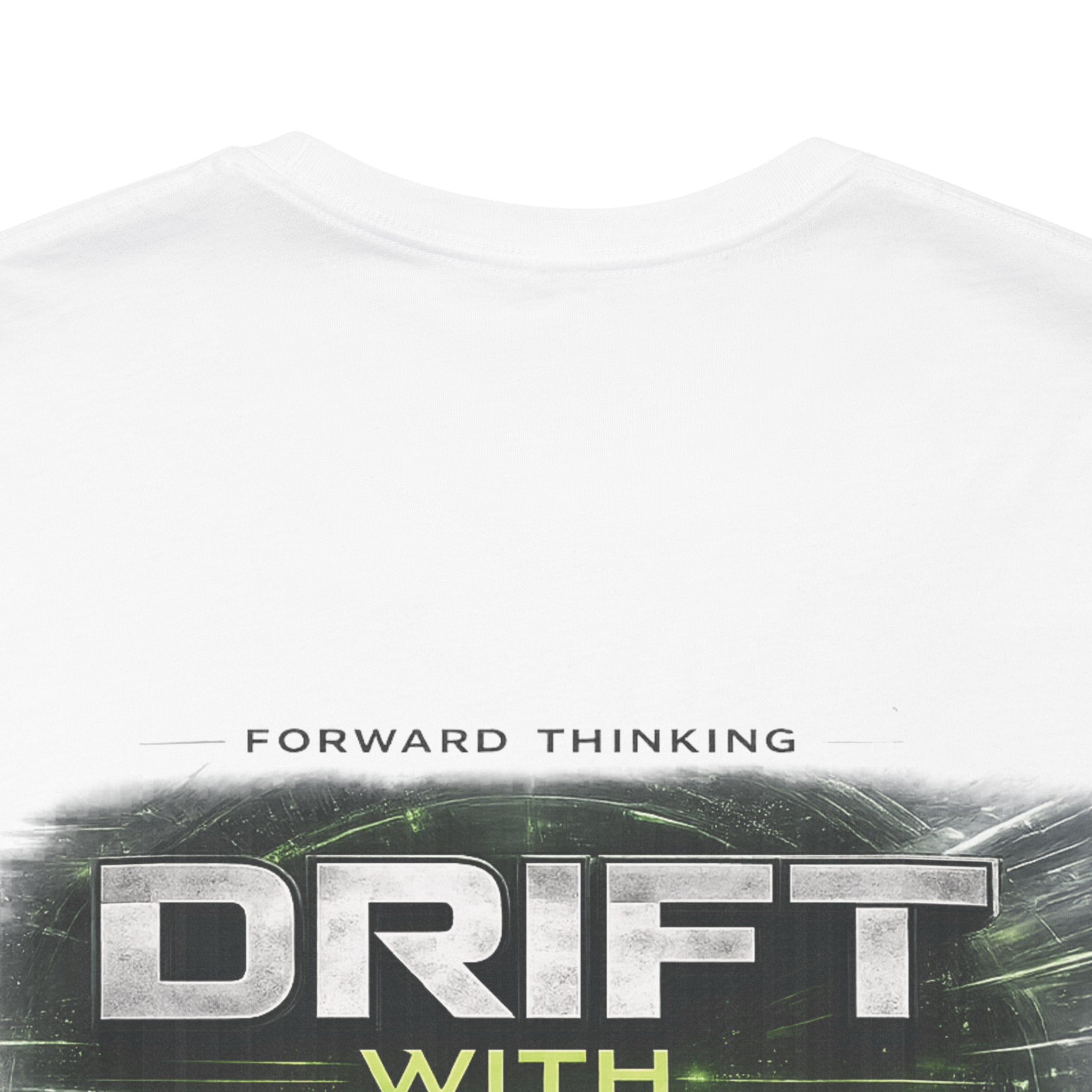 Drift With Direction Graphic Tee — 'Drift with Purpose / Thinking Forward' Racing T-Shirt Printify