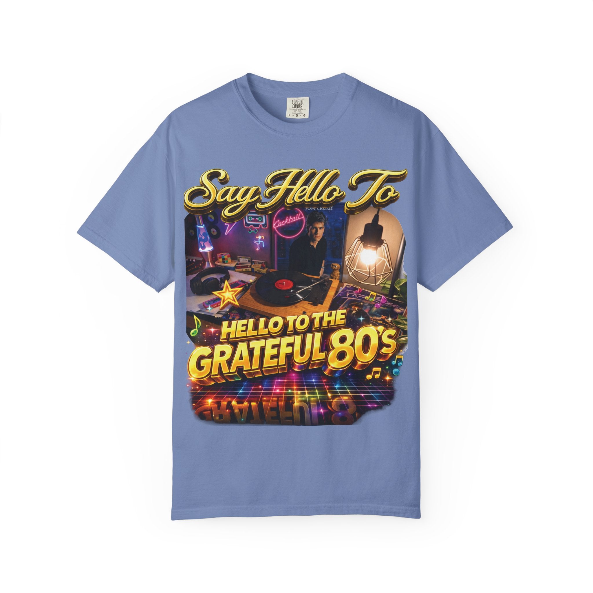 Hello to the Grateful 80s T-Shirt — Retro 1980s Music Vintage Tee Printify