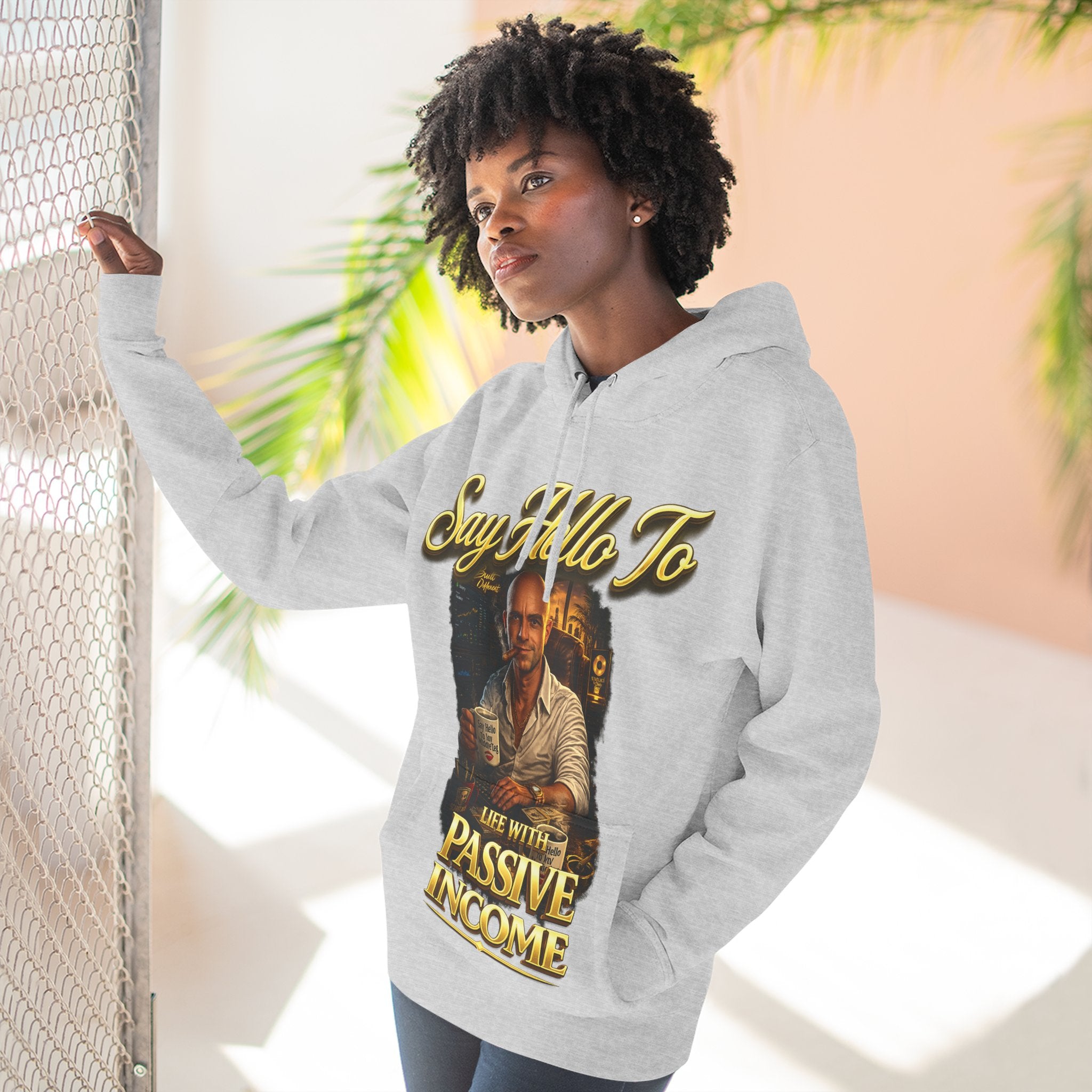 Passive Income Hoodie — "Say Hello to Life With Passive Income" Cozy Three-Panel Fleece Pullover Printify