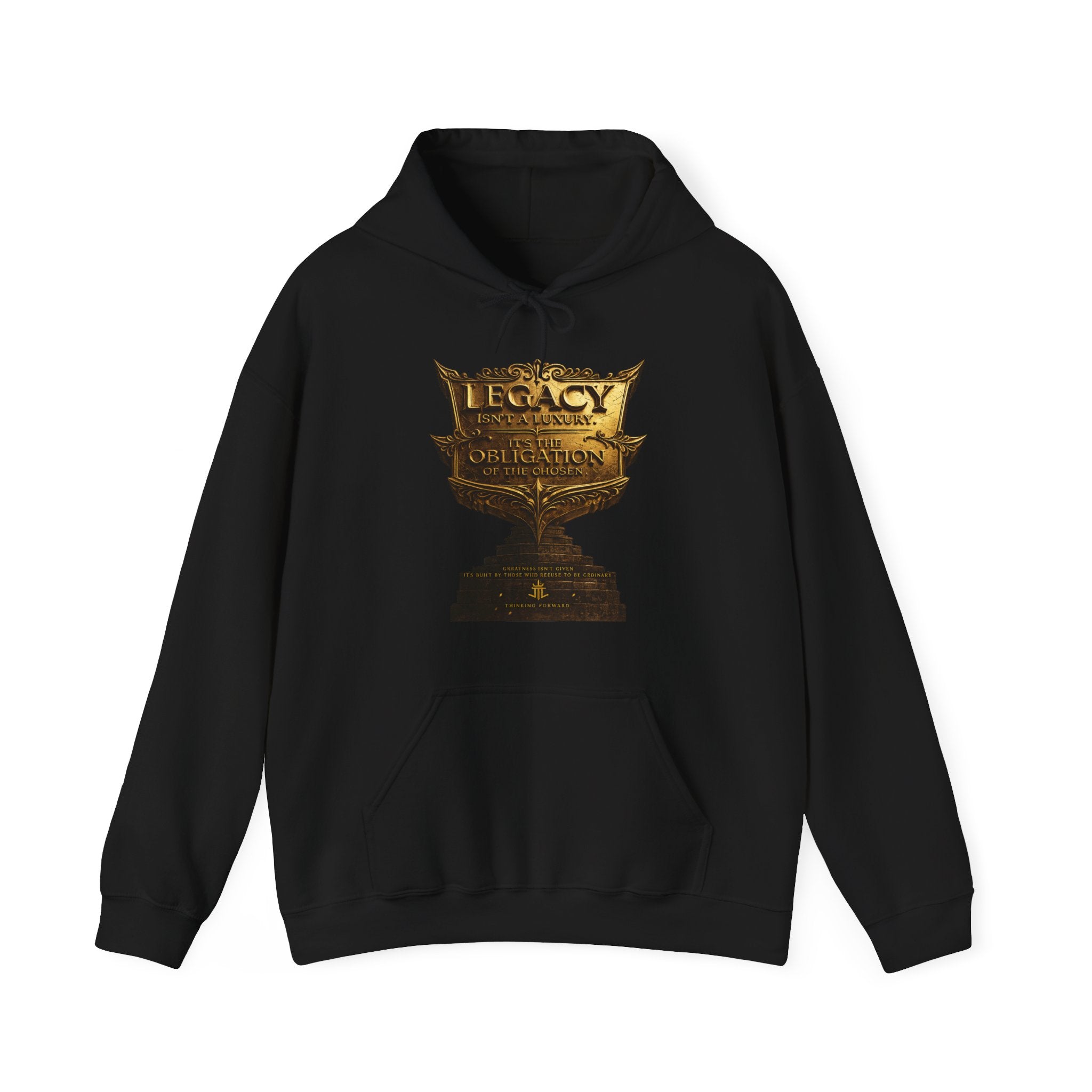 Legacy Isn't a Luxury Hoodie — "Legacy Isn't a Luxury, It's an Obligation of the Chosen" Printify