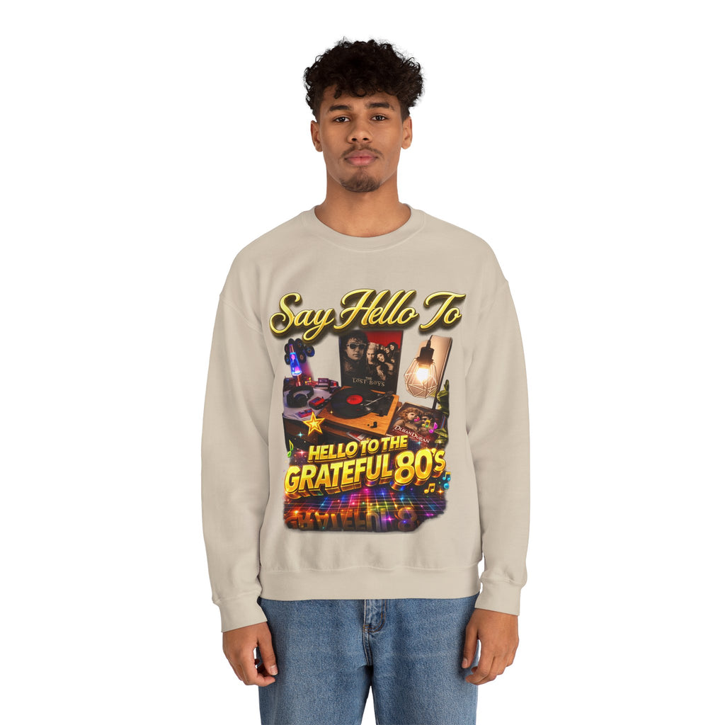 Grateful 80s Crewneck Sweatshirt — “say hello to the grateful 80's” Retro Vibe Printify