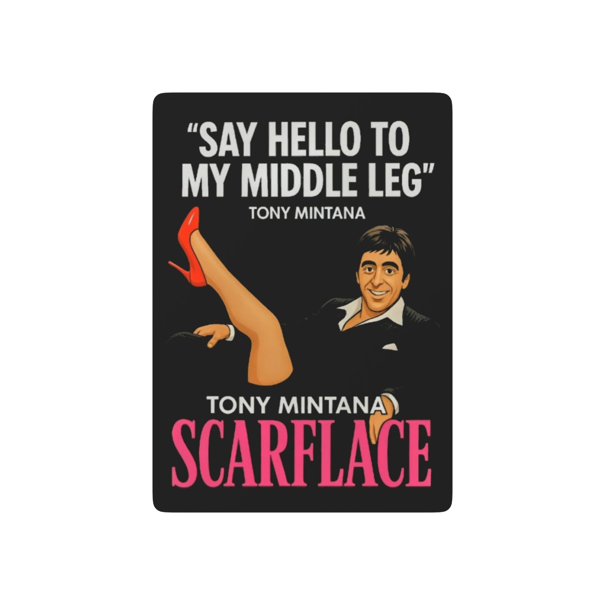Scarflace Poker Playing Cards — Tony Mintana Quote Design Printify