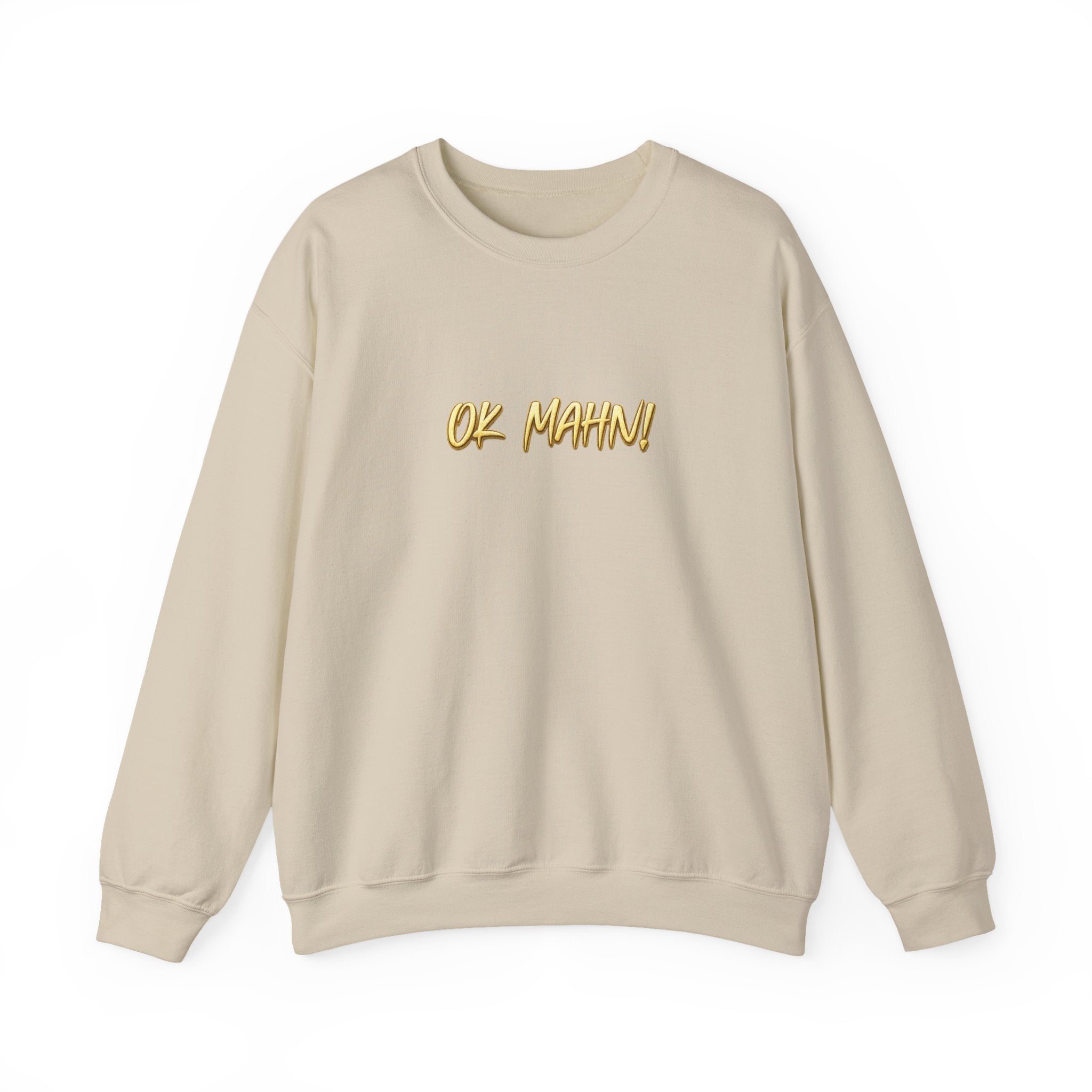 Crewneck Sweatshirt — 'Ok Mahn!' Gold Script Minimalist Streetwear Printify