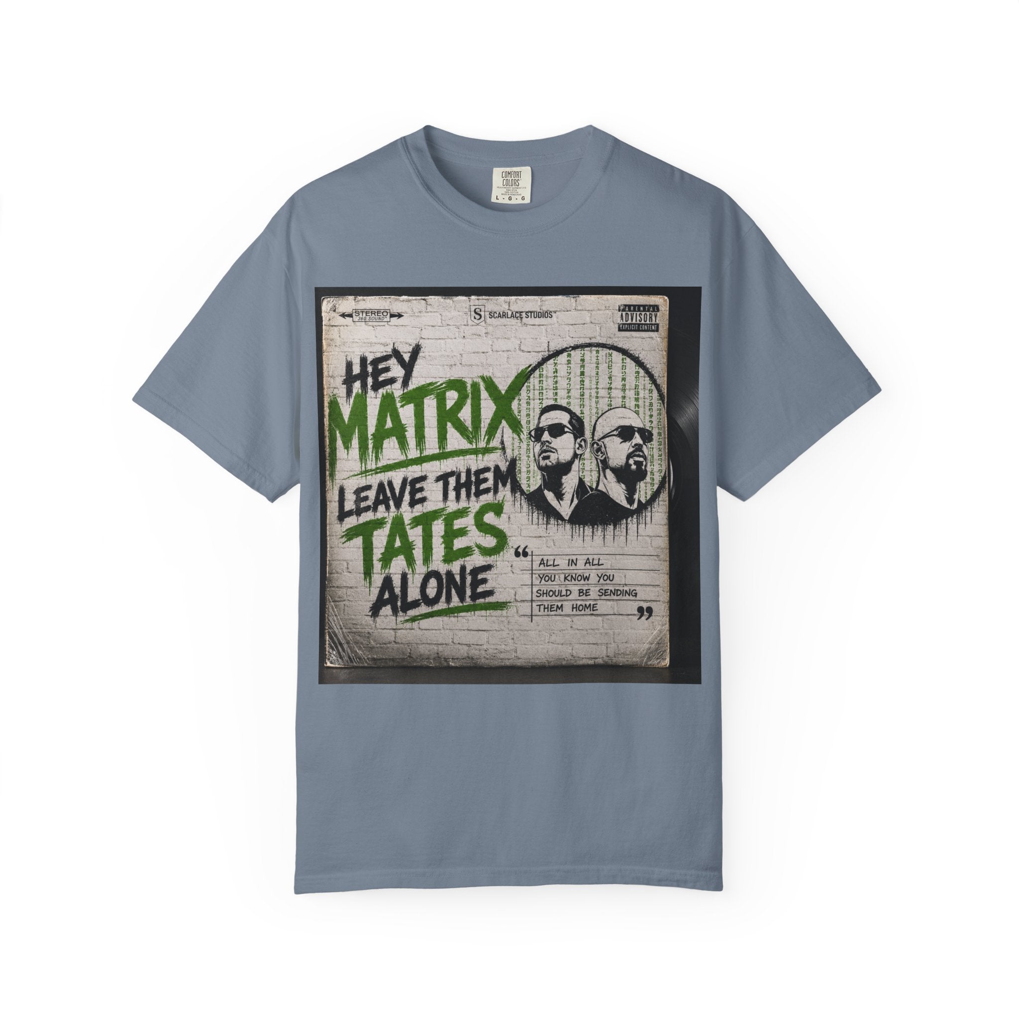 Hey Matrix Leave Them Tates Alone T-Shirt Printify