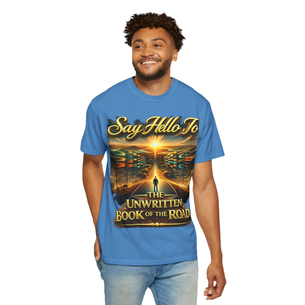 Say Hello To The Unwritten Book Of The Road T-Shirt Printify