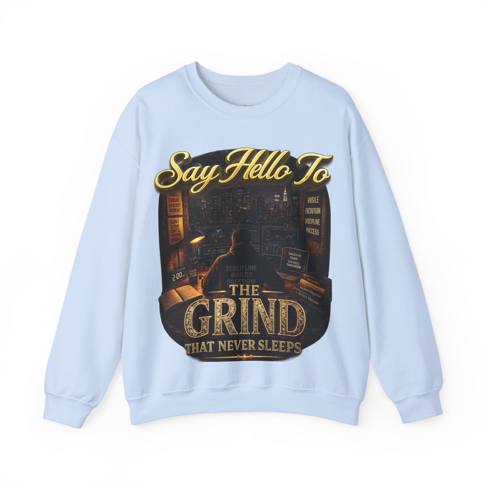 The Grind That Never Sleeps Crewneck Sweatshirt — Motivational Hustle Sweatshirt Printify