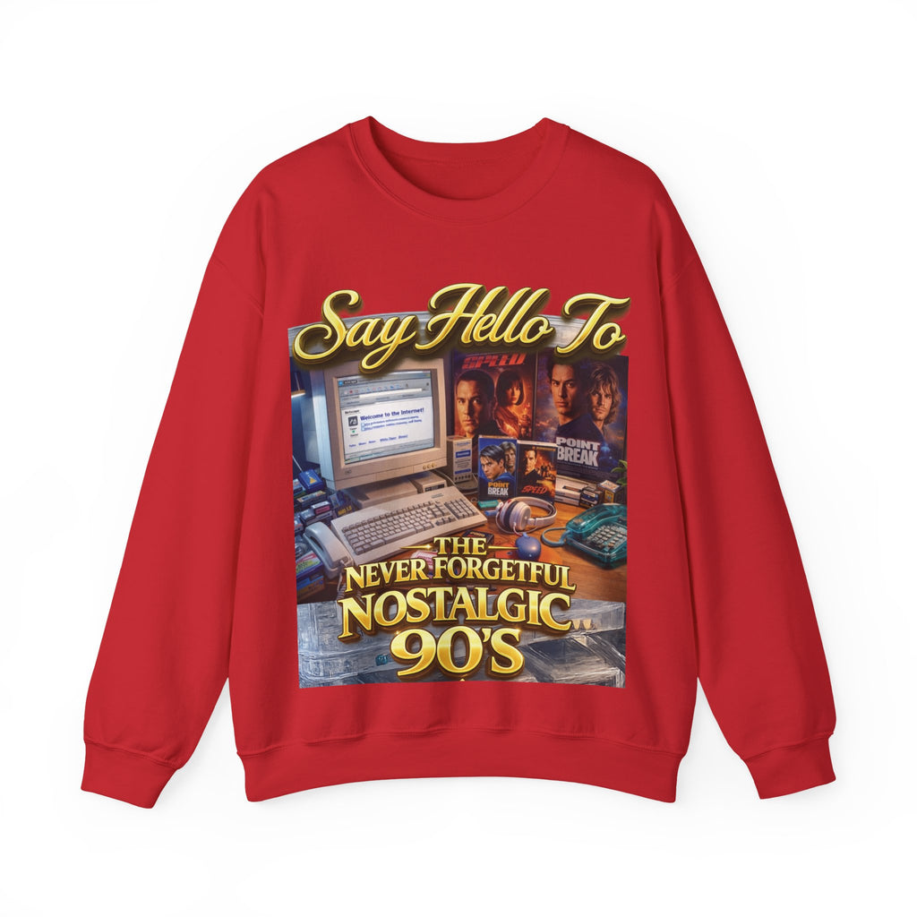 90s Nostalgia Crewneck Sweatshirt – "Say Hello To The Never Forgetful Nostalgic 90's" Printify