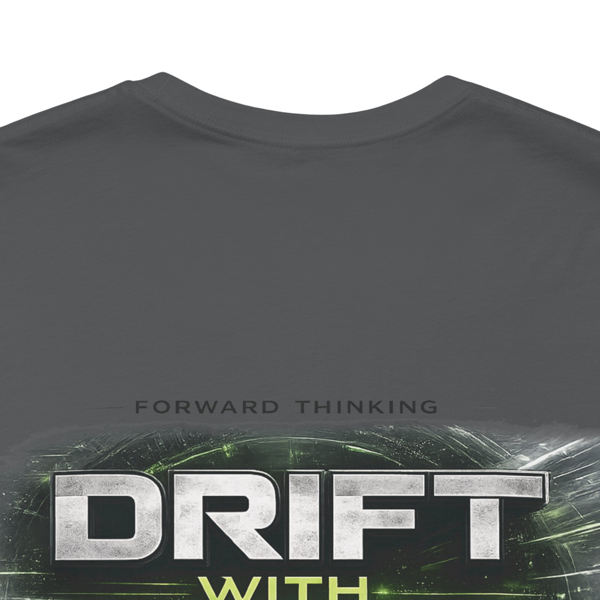 Drift With Direction Graphic Tee — 'Drift with Purpose / Thinking Forward' Racing T-Shirt Printify