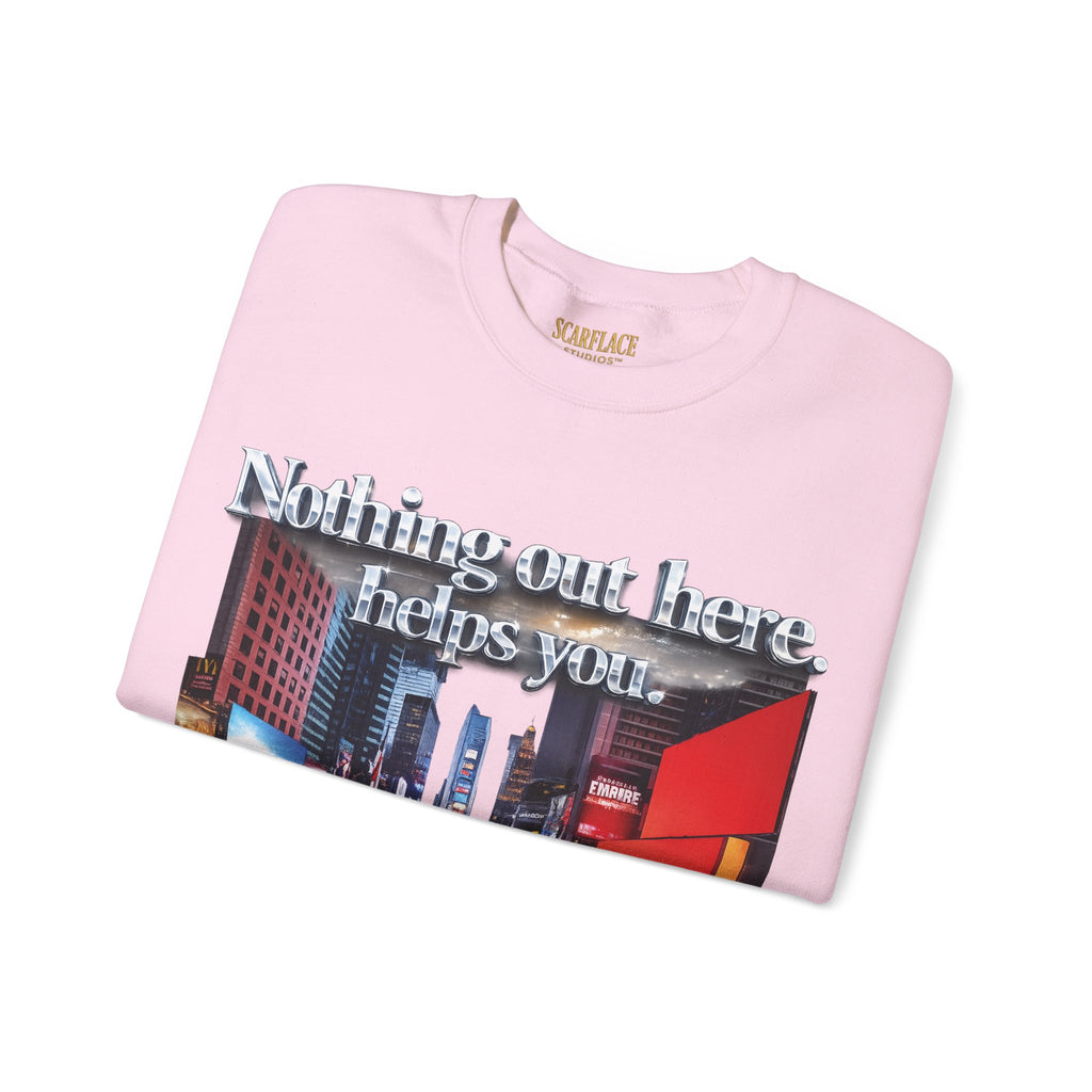 Crewneck Sweatshirt — Times Square Photo with Motivational Script “Nothing Out Here Helps You… That’s What Makes You Stronger” Printify