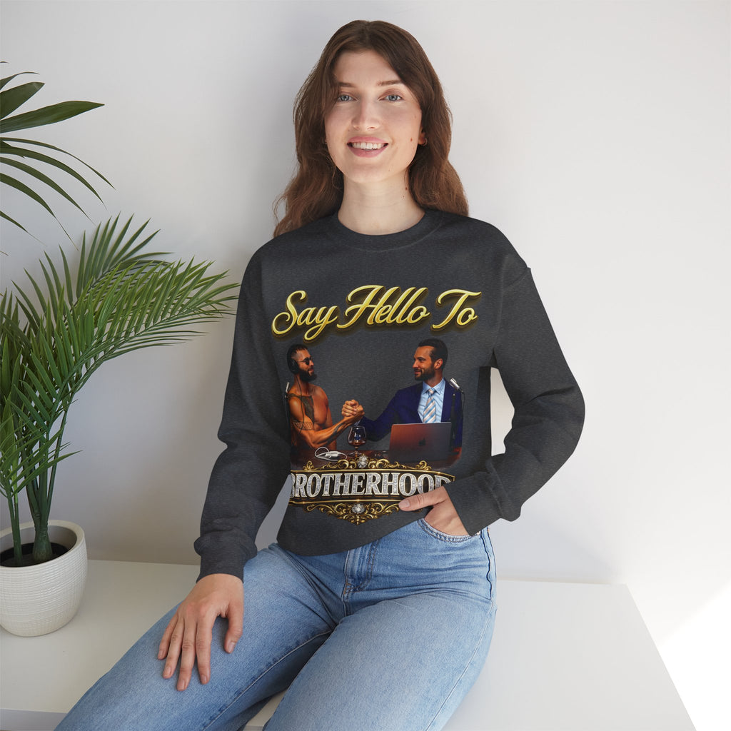 Crewneck Sweatshirt — 'Say Hello To Brotherhood' Graphic Pullover Printify