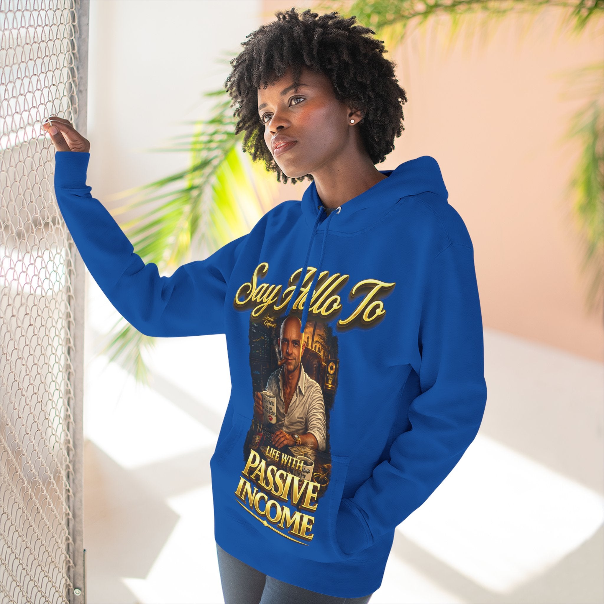 Passive Income Hoodie — "Say Hello to Life With Passive Income" Cozy Three-Panel Fleece Pullover Printify