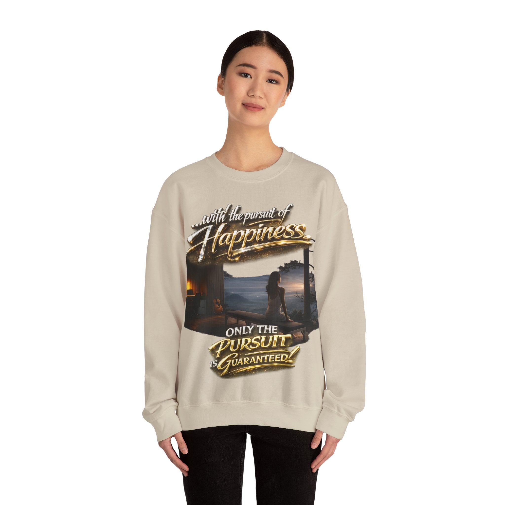 Happiness Pursuit Crewneck Sweatshirt — "Only the Pursuit is Guaranteed" Graphic Printify