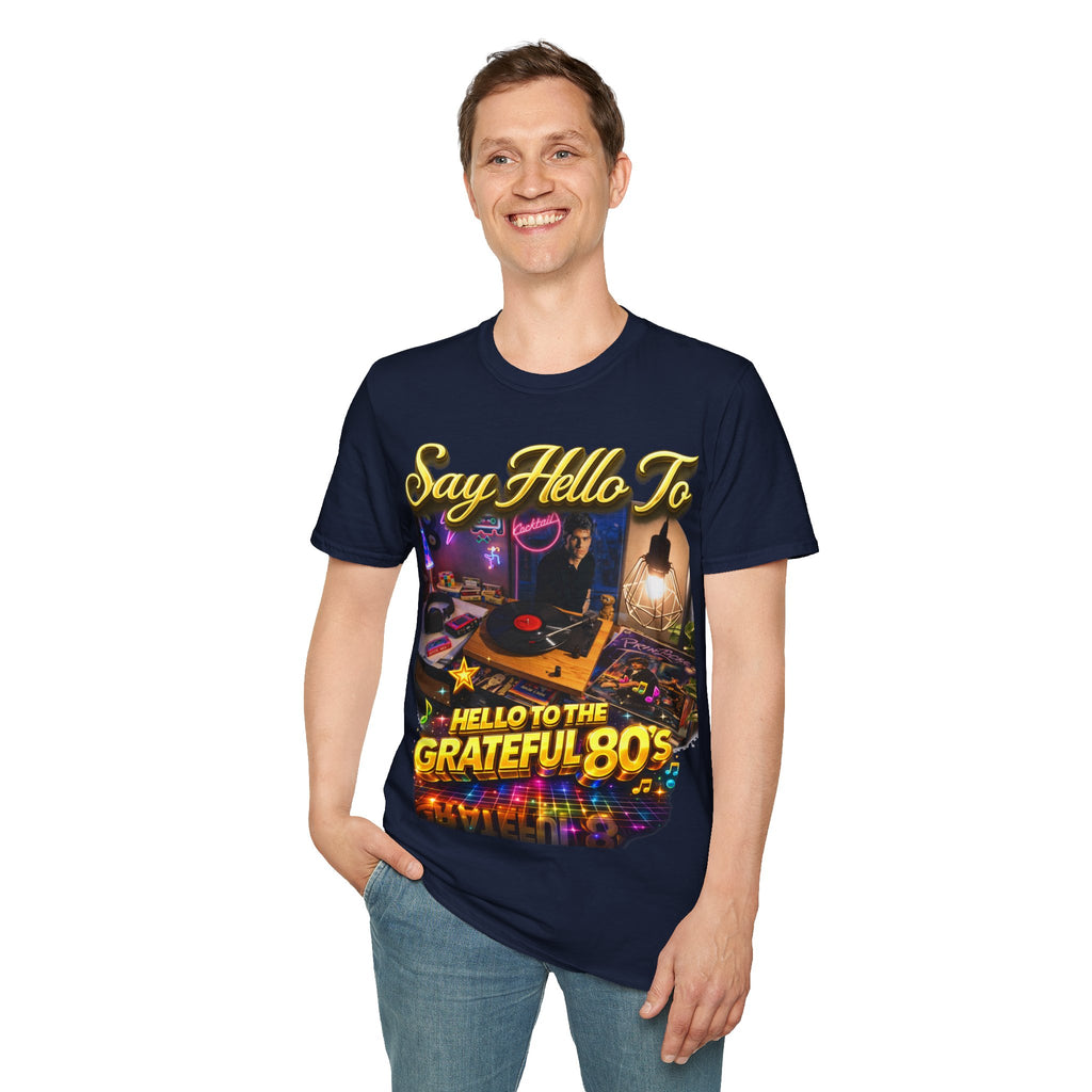 Say Hello To The Grateful 80s T-Shirt — Retro 80s Music Vintage Tee Printify